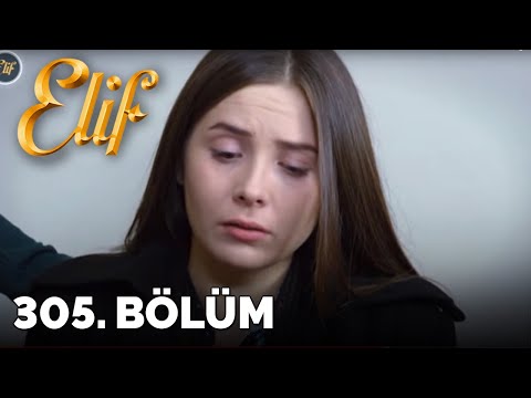 Elif - 305.Bölüm