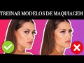 Como conseguir e como treinar suas modelos de maquiagem