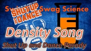 Calculating Density Song (Shut Up and Dance Parody)