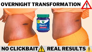 HOW TO GET A FLAT STOMACH OVERNIGHT with Vicks vapor rub |Life Hack with Instant RESULTS MUST WATCH!