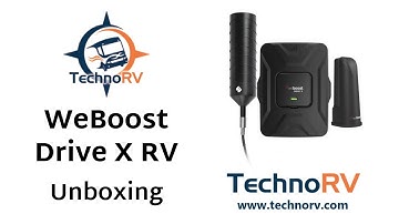 WeBoost Drive X RV Cell Booster: TechnoRV Unboxing