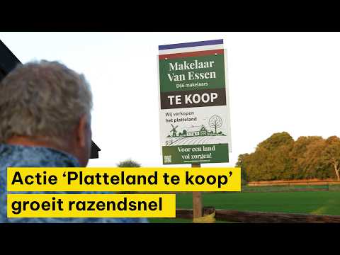 Actie ‘Platteland te koop’ groeit razendsnel door heel Nederland