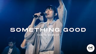 Famous Something Good (Gateway Worship) | Live Cover | FGACYC Worship Wealth