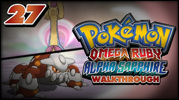 Pokémon Omega Ruby and Alpha Sapphire Walkthrough - Part 27: Cresselia and Heatran!