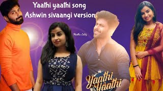 Yaathi yaathi song Ashangi version 💜Full Song💜#Yaathiyaathi#Ashaangi#Aknewsong#Madhueditz