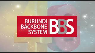 Burundi : BBS​​​​ est votre meilleure solution pour une connexion ultra rapide, stable et fiable