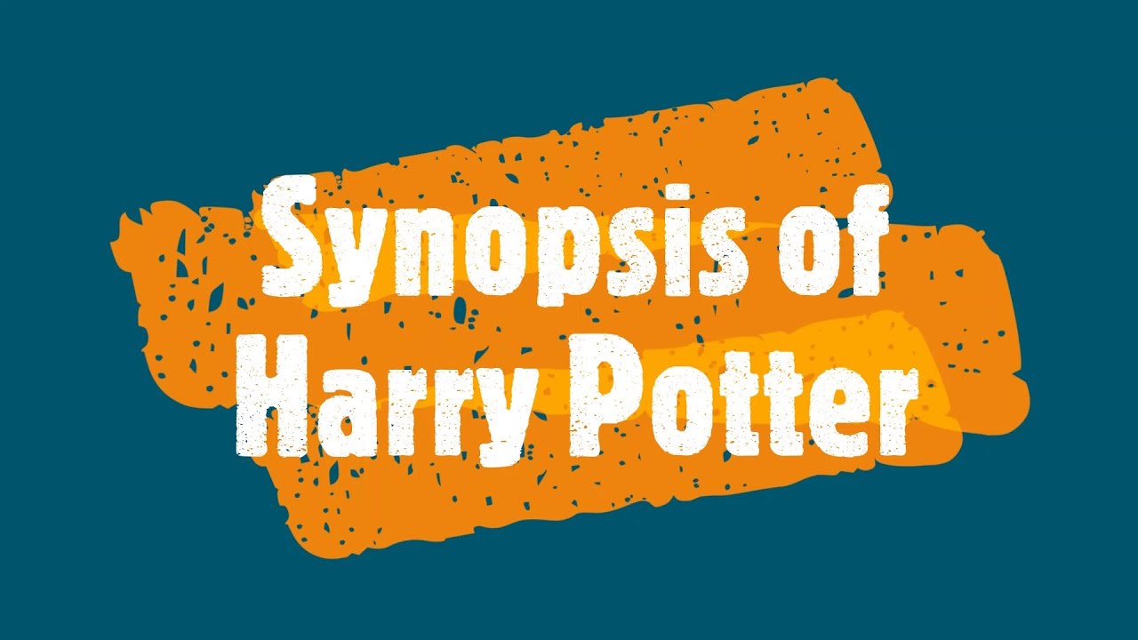 Synopsis of Harry Potter. YouTube