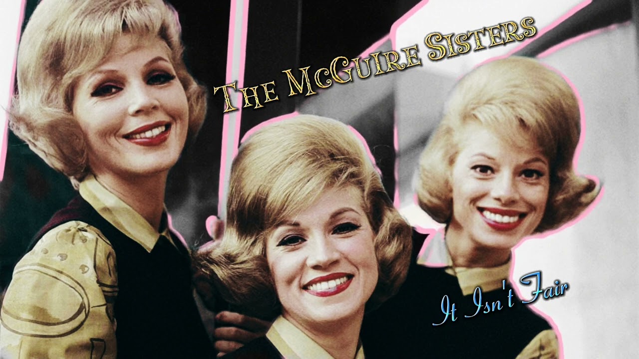It Isn't Fair- The McGuire Sisters (1965)
