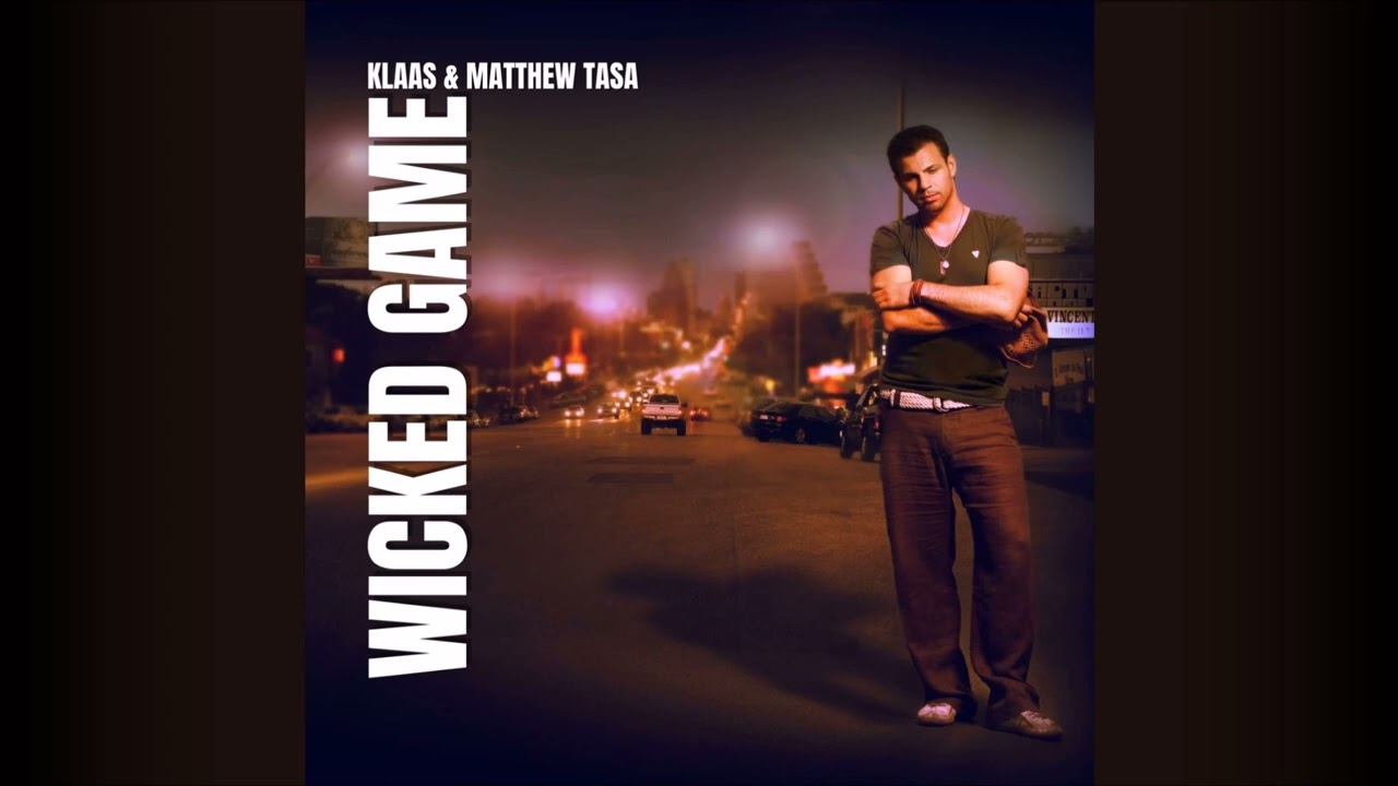 Klaas & Matthew Tasa - Wicked Game