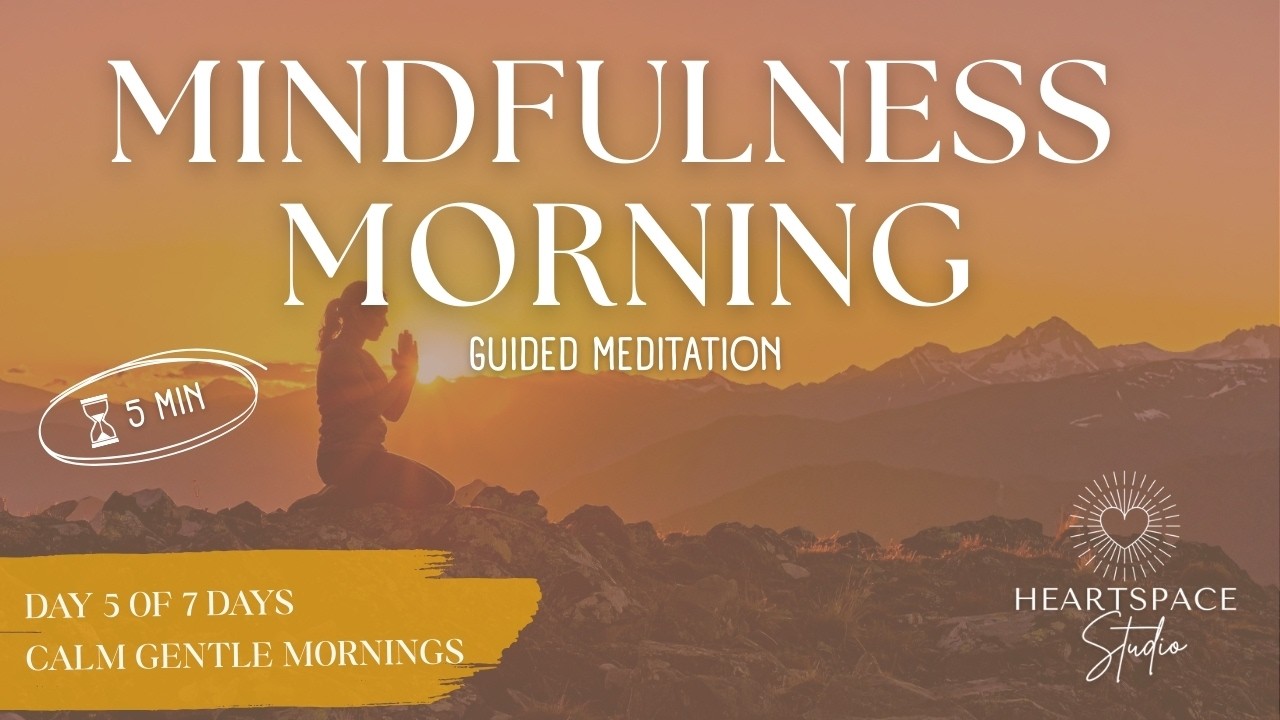 5 Minute Mindfulness Morning Meditation ☀️ Calm & Clear Start |5/ 7 ...