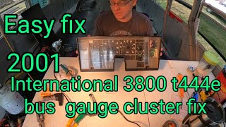International 3800 Skoolie  HowTo Repair A Dash Gauge Cluster