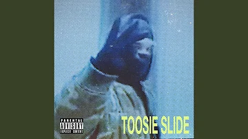 Toosie Slide