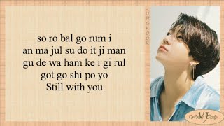 Video thumbnail of "Jungkook (BTS 방탄소년단) - Still With You (Easy Lyrics)"