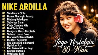 Nike Ardila Full Album The Best | Lagu Lawas 90an | Mama Aku Ingin Pulang  | Sandiwara Cinta