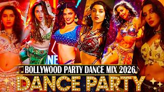 Nonstop Bollywood Dance Party Mix 2026 | Hindi Remix Songs | Video Jukebox 💃