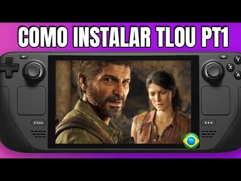 STEAM DECK TUTORIAL DE COMO INSTALAR THE LAST OF US PARTE 1 NO STEAM OS