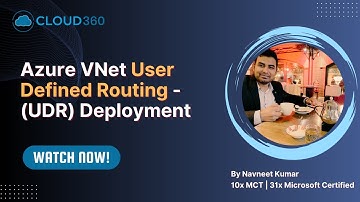 Azure VNet User Defined Routing - (UDR) Deployment