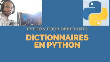 [Python pour débutants] Structure des données - Comprendre les dictionnaires en python #8