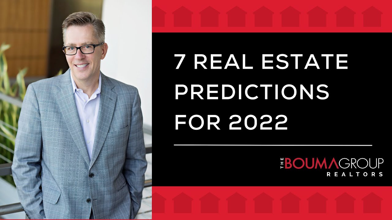 7 Real Estate Market Predictions for 2022