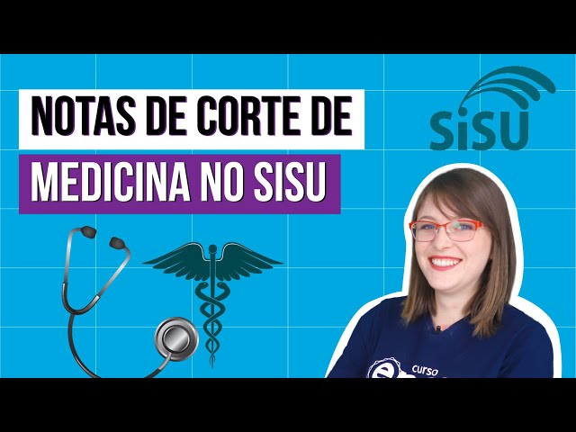 Sisu Medicina: qual é a menor nota de corte?