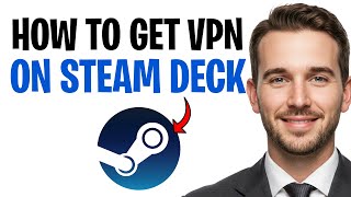 How to Get a VPN on Steam Deck (2026) | Step by Step ✅ screenshot 4