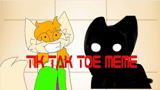 Tik tac toe meme (gift for kurshii)