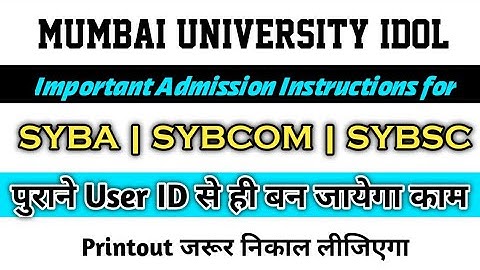 Important Admission Instructions to SYBA/SYBCOM/SYBSC/MA/MCOM/MSC Part 2 | MU IDOL | Ashish Sir