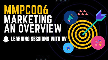 MMPC006 Unit 1 Marketing An Overview | IGNOU MBA TEE Exams | Learning Sessions with RV |