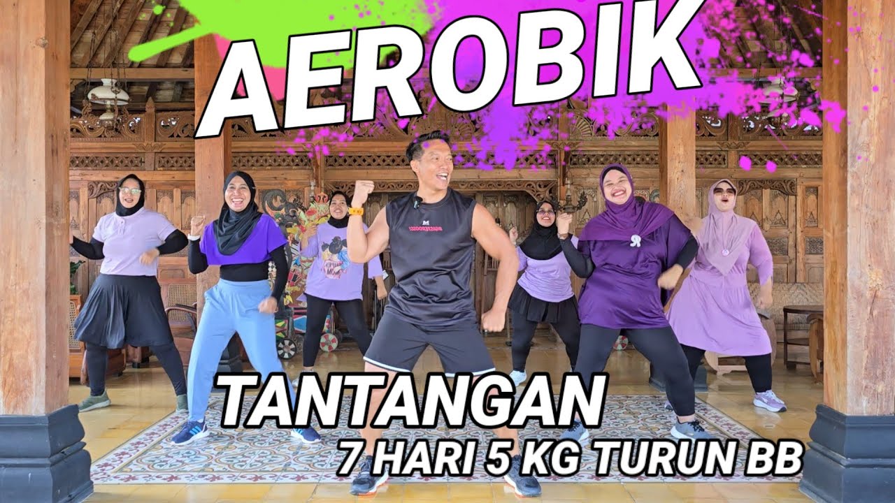 AEROBIK TANTANGAN 7 HARI 5 KG TURUN BERAT BADAN
