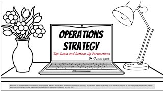 Operations Strategy Part 1