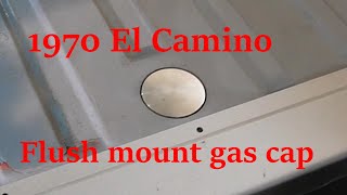 1970 El Camino gets a flush mount gas cap!