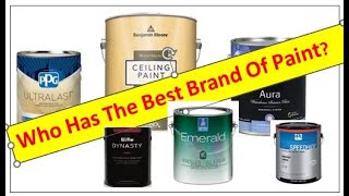 What Is The Best Brand Of Paint
