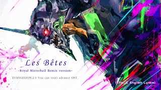 ”Les Bêtes − Royal Mirrorball Remix” [Bonus track] by Shiro SAGISU ― Evangelion:2.0【TH & ENG Lyrics】