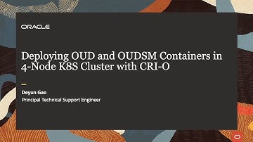 Deploying OUD/OUDSM Containers in a Kubernetes cluster