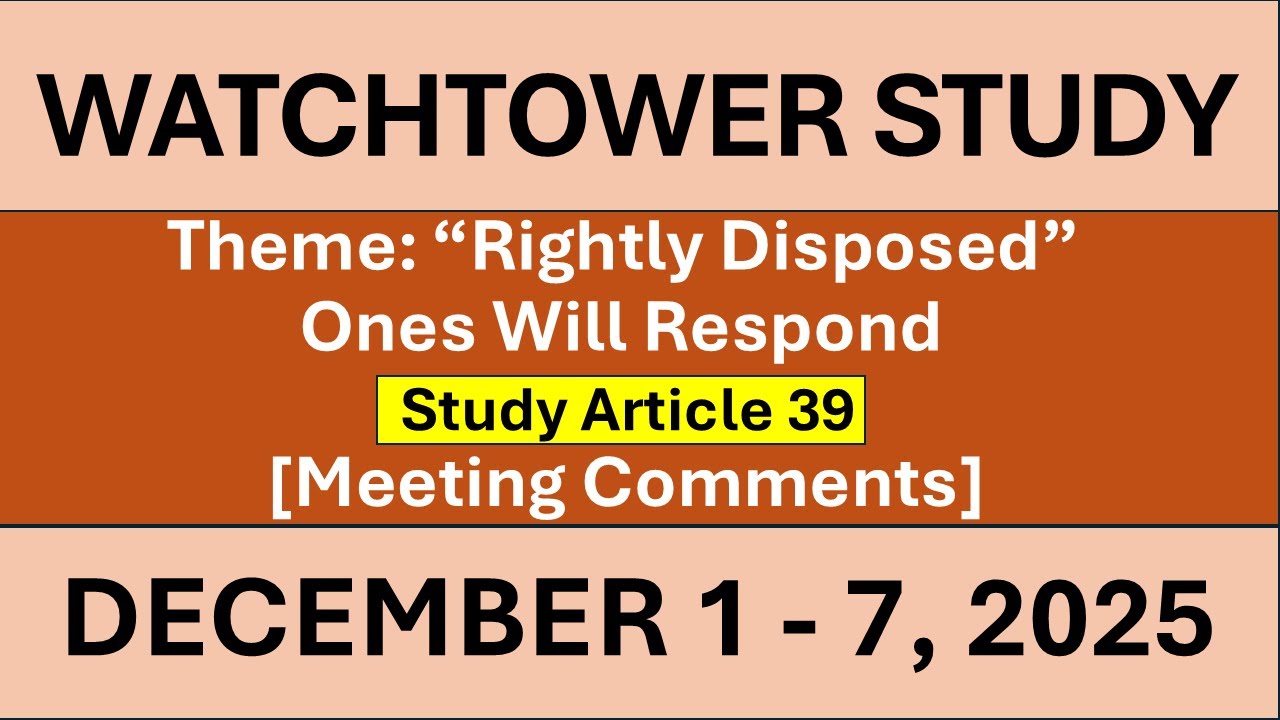 JW WATCHTOWER STUDY | DECEMBER 1 - 7, 2025 | STUDY ARTICLE 39 ...