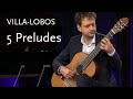 5 Preludes • Villa-Lobos • Goran Krivokapic