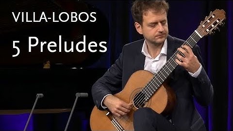 5 Preludes • Villa-Lobos • Goran Krivokapic