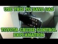 Toyota Camry - Cruise Control Explanation & Demonstration