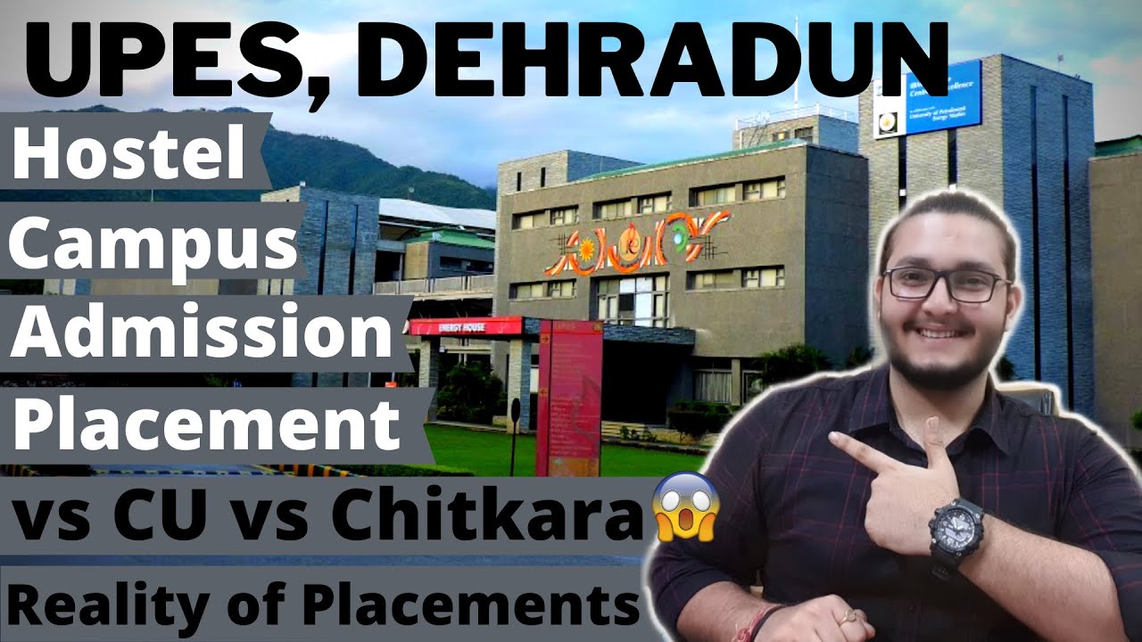 UPES DEHRADUN | vs CU vs CHITKARA UNIVERSITY😱| PLACEMENTS | ADMISSION | CAMPUS | HOSTEL[2020]