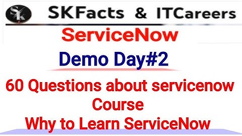 ServiceNow Demo #2 -  60 Questions & Answers session #ServiceNow #skfacts