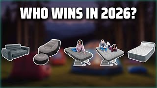 The Top 5 Best Blow Up Camping Furniture in 2026 - Must Watch Before Buying!