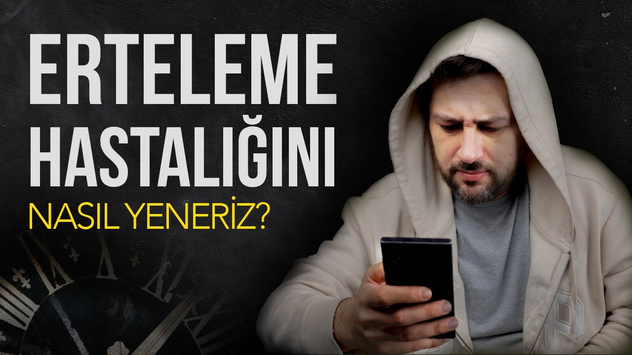 Ertelemeyi Bırakmak İçin 6 Bilimsel Deney