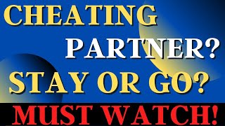 What Is Cheating? Should You Stay Or Go? Part 1 POWERFUL!