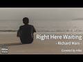 🇺🇸 Right Here Waiting - Richard Marx | Healing Cover by Hiko "Whereever you go, Whatever you do"