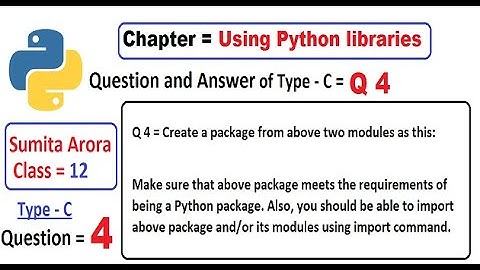 Create a package from above two modules as this: Make sure that above package meets the requirements