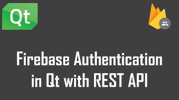 How to add Firebase Authentication to your Qt Application!