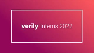 Verily Summer Interns 2022