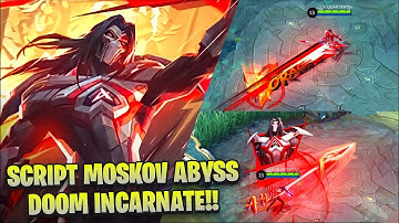 Script Skin Moskov Abyss Doom Incarnate Full Effect Voice No Password!!