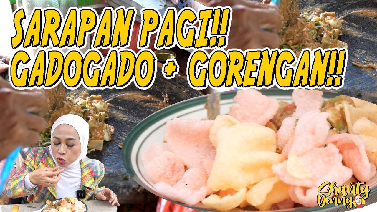 SARAPAN PAGI!! GADOGADO + GORENGAN!! GADO GADO DTC!!