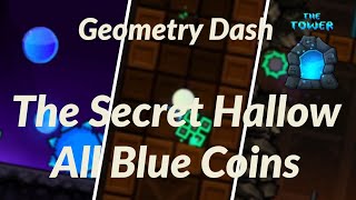 Geometry Dash | The Secret Hallow | All Blue Coins